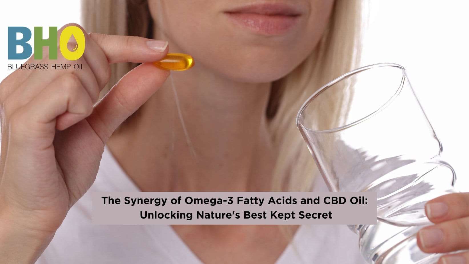 Image of a woman holding up an Omega-3 and CBD softgel capsule with a serene expression, set against a backdrop with the title 'The Synergy of Omega-3 Fatty Acids and CBD Oil: Unlocking Nature's Best Kept Secret' on a blog banner.